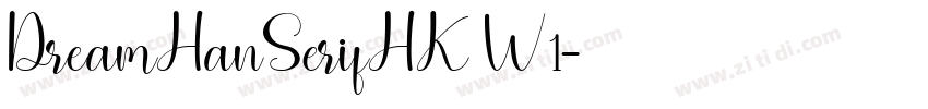 DreamHanSerifHK W1字体转换